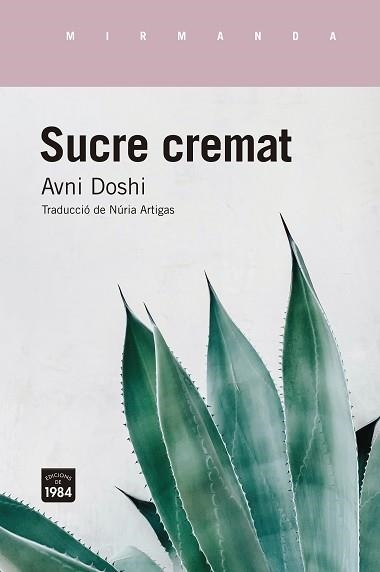 SUCRE CREMAT | 9788416987849 | DOSHI, AVNI | Llibreria Aqualata | Comprar llibres en català i castellà online | Comprar llibres Igualada