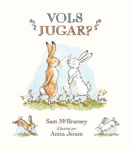 VOLS JUGAR? | 9788417742287 | MCBRATNEY, SAM | Llibreria Aqualata | Comprar llibres en català i castellà online | Comprar llibres Igualada