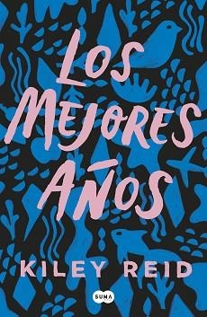 MEJORES AÑOS, LOS | 9788491295174 | REID, KILEY | Llibreria Aqualata | Comprar llibres en català i castellà online | Comprar llibres Igualada