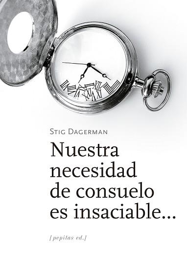 NUESTRA NECESIDAD DE CONSUELO ES INSACIABLE... | 9788417386535 | DAGERMAN, STIG | Llibreria Aqualata | Comprar llibres en català i castellà online | Comprar llibres Igualada