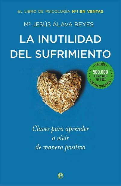 INUTILIDAD DEL SUFRIMIENTO (EDICIÓN CONMEMORATIVA), LA | 9788491640288 | ÁLAVA REYES, Mª JESÚS | Llibreria Aqualata | Comprar llibres en català i castellà online | Comprar llibres Igualada