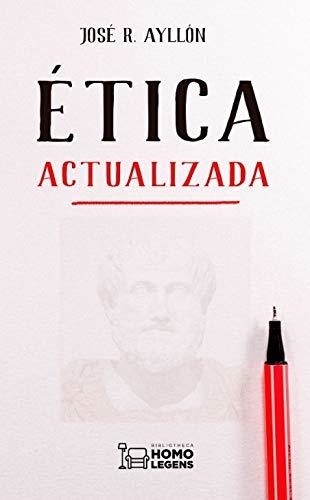 ÉTICA ACTUALIZADA | 9788418162480 | AYLLON, JOSE RAMON | Llibreria Aqualata | Comprar llibres en català i castellà online | Comprar llibres Igualada