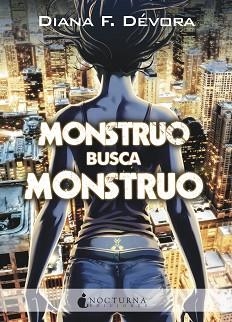 MONSTRUO BUSCA MONSTRUO | 9788417834975 | DÉVORA, DIANA F. | Llibreria Aqualata | Comprar llibres en català i castellà online | Comprar llibres Igualada