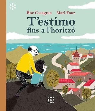 T'ESTIMO FINS A L'HORITZÓ | 9788417918453 | CASAGRAN I CASAÑAS, ROC | Llibreria Aqualata | Comprar llibres en català i castellà online | Comprar llibres Igualada