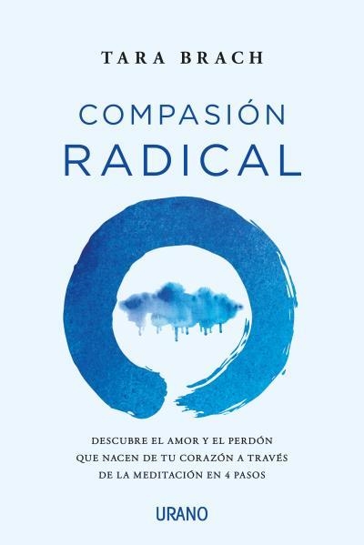 COMPASIÓN RADICAL | 9788416720996 | BRACH, TARA | Llibreria Aqualata | Comprar llibres en català i castellà online | Comprar llibres Igualada