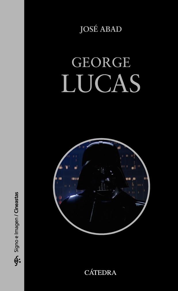 GEORGE LUCAS | 9788437642475 | ABAD, JOSÉ | Llibreria Aqualata | Comprar llibres en català i castellà online | Comprar llibres Igualada