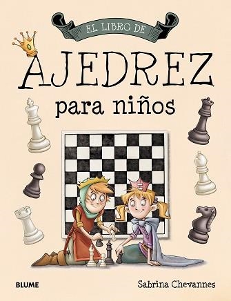 LIBRO DE AJEDREZ PARA NIÑOS, EL | 9788417254964 | CHEVANNES, SABRINA | Llibreria Aqualata | Comprar llibres en català i castellà online | Comprar llibres Igualada