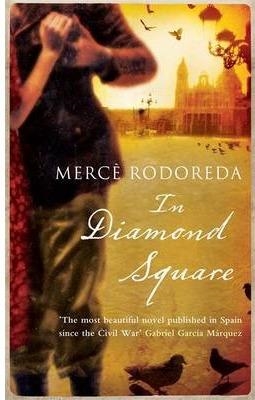 IN DIAMOND SQUARE | 9781844087372 | RODOREDA, MERCE | Llibreria Aqualata | Comprar llibres en català i castellà online | Comprar llibres Igualada