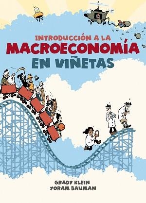 INTRODUCCIÓN A LA MACROECONOMÍA EN VIÑETAS | 9788466353199 | KLEIN, GRADY / BAUMAN, YORAM | Llibreria Aqualata | Comprar llibres en català i castellà online | Comprar llibres Igualada