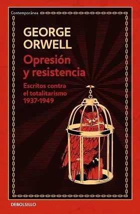 OPRESIÓN Y RESISTENCIA (EDICIÓN DEFINITIVA AVALADA POR THE ORWELL ESTATE) | 9788466354592 | ORWELL, GEORGE | Llibreria Aqualata | Comprar llibres en català i castellà online | Comprar llibres Igualada