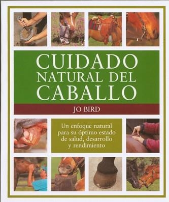 CUIDADO NATURAL DEL CABALLO | 9788495376411 | BIRD, JO | Llibreria Aqualata | Comprar llibres en català i castellà online | Comprar llibres Igualada