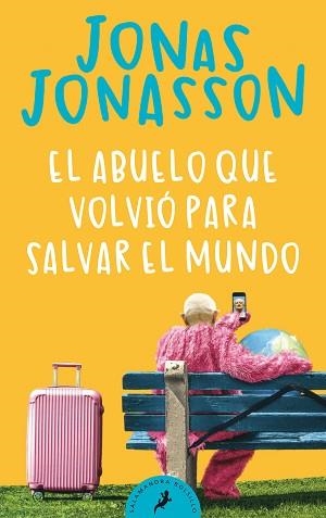 ABUELO QUE VOLVIÓ PARA SALVAR EL MUNDO, EL | 9788418173530 | JONASSON, JONAS | Llibreria Aqualata | Comprar llibres en català i castellà online | Comprar llibres Igualada