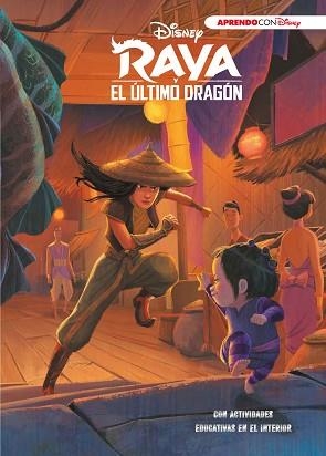 RAYA Y EL ÚLTIMO DRAGÓN (LEO, JUEGO Y APRENDO CON DISNEY) | 9788417630911 | Llibreria Aqualata | Comprar llibres en català i castellà online | Comprar llibres Igualada