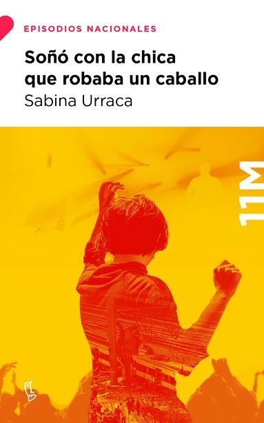 SOÑÓ CON LA CHICA QUE ROBABA UN CABALLO | 9788483812631 | URRACA, SABINA | Llibreria Aqualata | Comprar llibres en català i castellà online | Comprar llibres Igualada