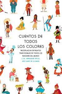 CUENTOS DE TODOS LOS COLORES. RECOPILACION DE RELATOS TRADIC | 9788478711239 | HERNANDEZ, J.M. / SAINZ DE LA MAZA, ARO | Llibreria Aqualata | Comprar llibres en català i castellà online | Comprar llibres Igualada