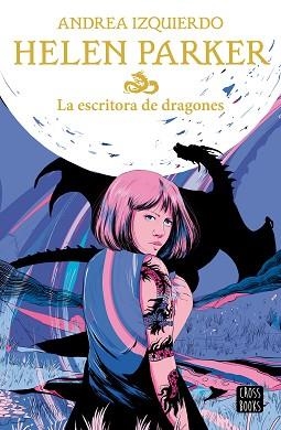 HELEN PARKER 2. LA ESCRITORA DE DRAGONES | 9788408239383 | IZQUIERDO, ANDREA | Llibreria Aqualata | Comprar llibres en català i castellà online | Comprar llibres Igualada