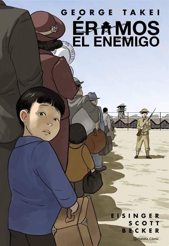 ÉRAMOS EL ENEMIGO (NOVELA GRÁFICA) | 9788413416007 | TAKEI, GEORGE | Llibreria Aqualata | Comprar llibres en català i castellà online | Comprar llibres Igualada