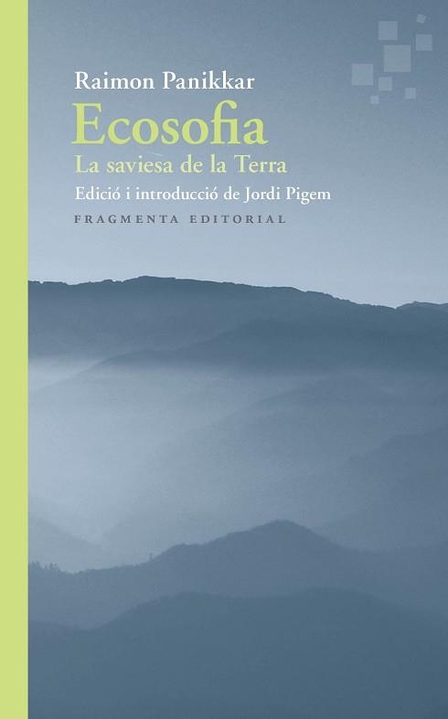 ECOSOFIA | 9788417796501 | PANIKKAR ALEMANY, RAIMON | Llibreria Aqualata | Comprar llibres en català i castellà online | Comprar llibres Igualada