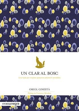 UN CLAR AL BOSC | 9788418022777 | GINESTÀ, ORIOL | Llibreria Aqualata | Comprar llibres en català i castellà online | Comprar llibres Igualada