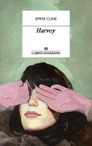 HARVEY | 9788433915924 | CLINE, EMMA | Llibreria Aqualata | Comprar llibres en català i castellà online | Comprar llibres Igualada