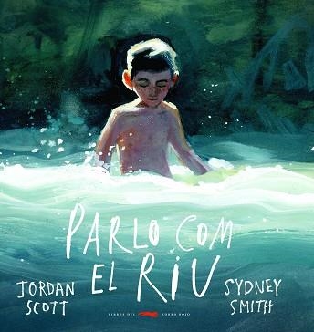 PARLO COM EL RIU | 9788412270419 | SCOTT, JORDAN | Llibreria Aqualata | Comprar llibres en català i castellà online | Comprar llibres Igualada