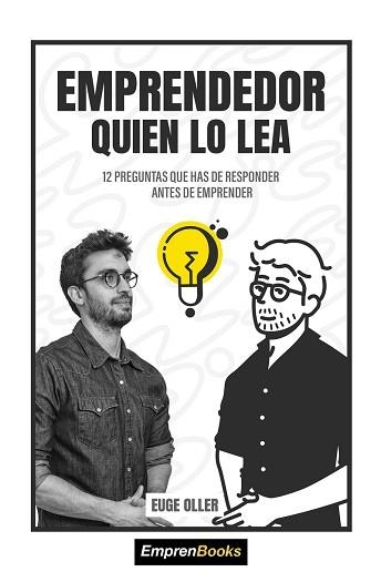 EMPRENDEDOR QUIEN LO LEA | 9788417932145 | OLLER EUGE | Llibreria Aqualata | Comprar llibres en català i castellà online | Comprar llibres Igualada