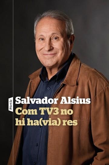 COM TV3 NO HI HA(VIA) RES | 9788498094916 | ALSIUS, SALVADOR | Llibreria Aqualata | Comprar libros en catalán y castellano online | Comprar libros Igualada