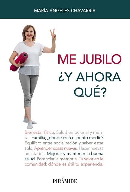 ME JUBILO. ¿Y AHORA QUÉ? | 9788436844207 | CHAVARRÍA, MARÍA ÁNGELES | Llibreria Aqualata | Comprar llibres en català i castellà online | Comprar llibres Igualada