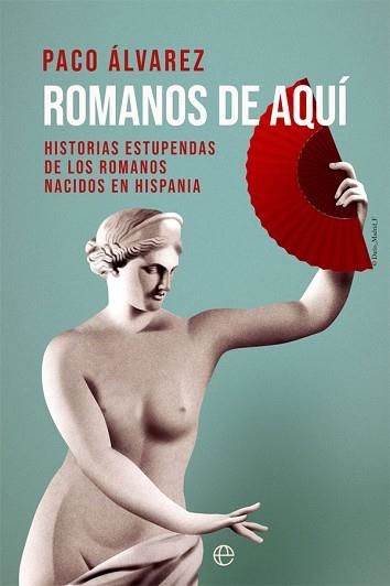 ROMANOS DE AQUÍ | 9788413840178 | ÁLVAREZ, PACO | Llibreria Aqualata | Comprar llibres en català i castellà online | Comprar llibres Igualada