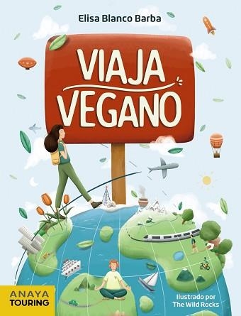 VIAJA VEGANO | 9788491583738 | BLANCO BARBA, ELISA | Llibreria Aqualata | Comprar llibres en català i castellà online | Comprar llibres Igualada