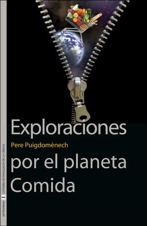 EXPLORACIONES POR EL PLANETA COMIDA | 9788491347767 | PUIGDOMÉNECH ROSELL, PERE | Llibreria Aqualata | Comprar llibres en català i castellà online | Comprar llibres Igualada