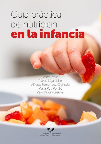 GUÍA PRÁCTICA DE NUTRICIÓN EN LA INFANCIA | 9788413193120 | LÉNIZ RODRÍGUEZ, ASIER/KAJARABILLE GARCÍA, NAROA/FERNÁNDEZ QUINTELA, ALFREDO/PORTILLO BAQUEDANO, MAR | Llibreria Aqualata | Comprar llibres en català i castellà online | Comprar llibres Igualada