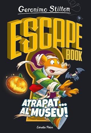 GERONIMO STILTON. ESCAPE BOOK. ATRAPAT... AL MUSEU! | 9788418443787 | STILTON, GERONIMO | Llibreria Aqualata | Comprar llibres en català i castellà online | Comprar llibres Igualada