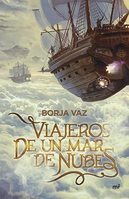 VIAJEROS DE UN MAR DE NUBES | 9788427048508 | VAZ, BORJA | Llibreria Aqualata | Comprar llibres en català i castellà online | Comprar llibres Igualada