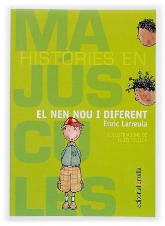 NEN NOU I DIFERENT, EL (HISTORIES EN MAJUSCULES) | 9788466109055 | LARREULA,ENRIC | Llibreria Aqualata | Comprar llibres en català i castellà online | Comprar llibres Igualada