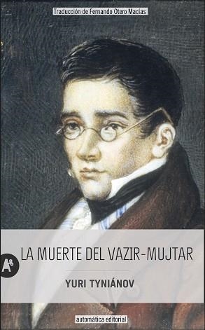 MUERTE DEL VAZIR-MUJTAR, LA | 9788415509479 | TYNIÁNOV, YURI | Llibreria Aqualata | Comprar llibres en català i castellà online | Comprar llibres Igualada