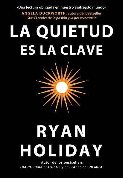 QUIETUD ES LA CLAVE, LA | 9788417963132 | HOLIDAY, RYAN | Llibreria Aqualata | Comprar llibres en català i castellà online | Comprar llibres Igualada