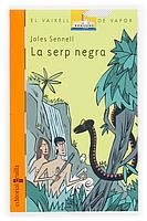 SERP NEGRA, LA (V.V. TARONJA 136) | 9788466107440 | SENNELL, JOLES | Llibreria Aqualata | Comprar libros en catalán y castellano online | Comprar libros Igualada