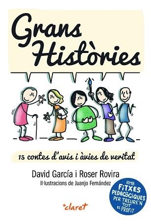 GRANS HISTÒRIES. 15 CONTES D'AVIS I ÀVIES DE VERITAT | 9788491363484 | GARCIA GIMENO, DAVID / ROVIRA RIERA, ROSER | Llibreria Aqualata | Comprar llibres en català i castellà online | Comprar llibres Igualada