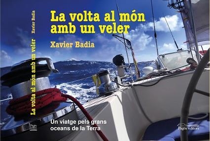 VOLTA AL MÓN AMB UN VELER, LA | 9788413032382 | BADIA VIDAL, XAVIER | Llibreria Aqualata | Comprar llibres en català i castellà online | Comprar llibres Igualada