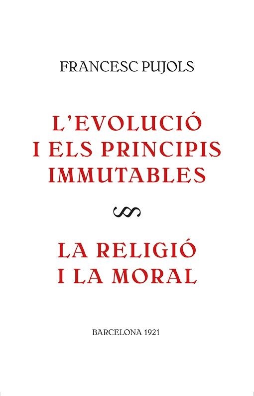 EVOLUCIÓ I ELS PRINCIPIS IMMUTABLES, L' / LA RELIGIÓ I LA MORAL | 9788416445561 | PIJOLS I MORGADES, FRANCESC | Llibreria Aqualata | Comprar llibres en català i castellà online | Comprar llibres Igualada