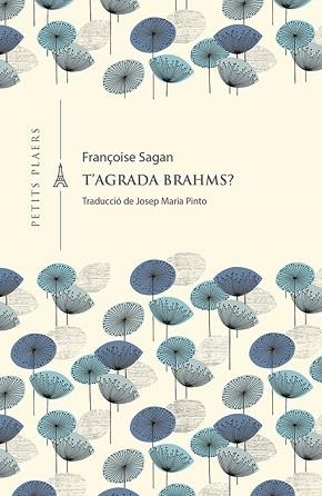 T'AGRADA BRAHMS? | 9788417998851 | SAGAN, FRANÇOISE | Llibreria Aqualata | Comprar llibres en català i castellà online | Comprar llibres Igualada