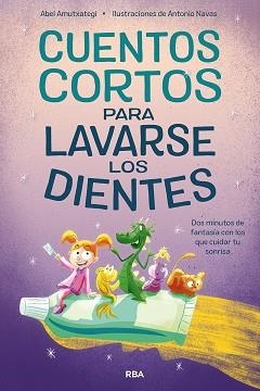 CUENTOS CORTOS PARA LAVARSE LOS DIENTES | 9788427223486 | AMUTXATEGI, ABEL | Llibreria Aqualata | Comprar llibres en català i castellà online | Comprar llibres Igualada