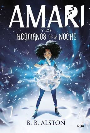 AMARI Y LOS HERMANOS DE LA NOCHE | 9788427219380 | ALSTON B.B. | Llibreria Aqualata | Comprar llibres en català i castellà online | Comprar llibres Igualada