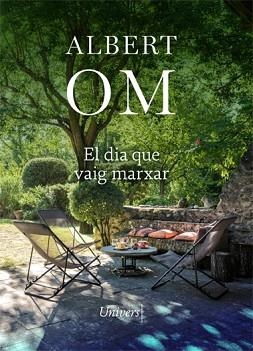 DIA QUE VAIG MARXAR, EL | 9788418375514 | OM, ALBERT | Llibreria Aqualata | Comprar llibres en català i castellà online | Comprar llibres Igualada