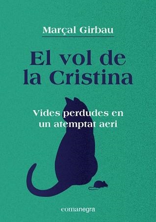 VOL DE LA CRISTINA, EL | 9788418022821 | GIRBAU, MARÇAL | Llibreria Aqualata | Comprar llibres en català i castellà online | Comprar llibres Igualada