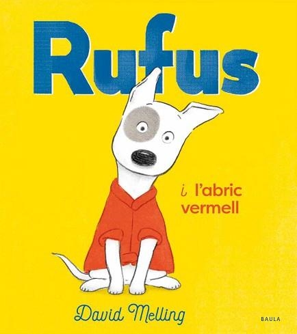 RUFUS I L'ABRIC VERMELL | 9788447942763 | MELLING, DAVID | Llibreria Aqualata | Comprar llibres en català i castellà online | Comprar llibres Igualada