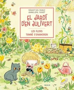 FLORS TAMBÉ S'ENAMOREN, ELS | 9788447945047 | PEREZ, SÉBASTIEN | Llibreria Aqualata | Comprar llibres en català i castellà online | Comprar llibres Igualada