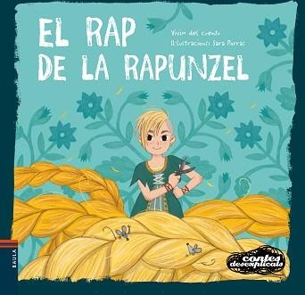 CONTES DESEXPLICATS 19. EL RAP DE LA RAPUNZEL | 9788447944989 | VIVIM DEL CUENTU | Llibreria Aqualata | Comprar llibres en català i castellà online | Comprar llibres Igualada