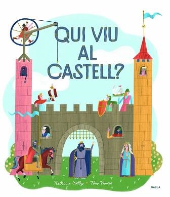 QUI VIU AL CASTELL? | 9788447942749 | COLBY, REBECCA | Llibreria Aqualata | Comprar llibres en català i castellà online | Comprar llibres Igualada